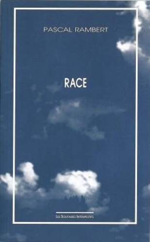 Pascal Rambert - Race.