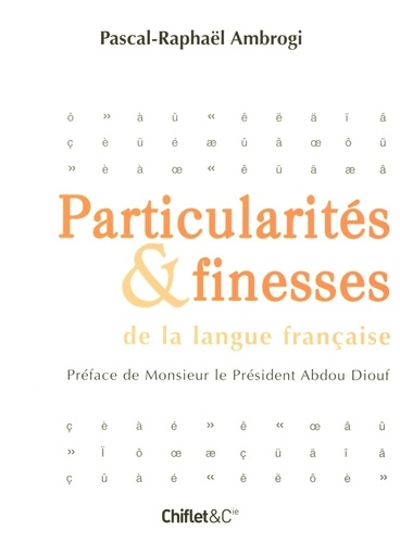 Pascal-Raphaël Ambrogi - Particularités et finesses de la langue française.