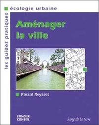 Pascal Reysset - Aménager la ville.