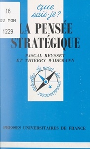 Pascal Reysset et Thierry Widemann - La pensée stratégique.