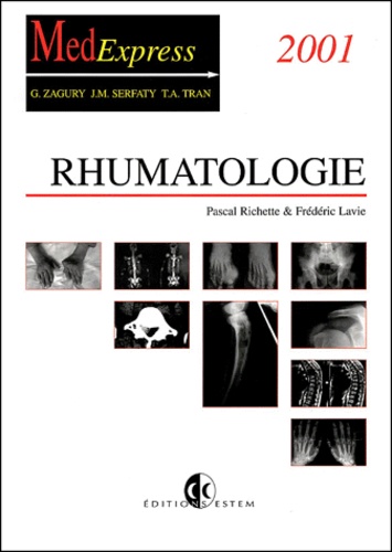 Pascal Richette et Frédéric Lavie - Rhumatologie. Edition 2001.