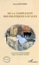 Pascal Roggero - De la complexité des politiques locales - Systèmes d'action et enseignement supérieur dans les villes moyennes de Midi-Pyrénées.