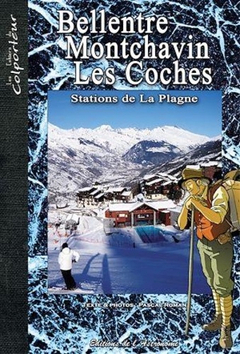 Pascal Roman et Noëlle Girod - Bellentre Montchavin Les Coches - Stations de La Plagne.