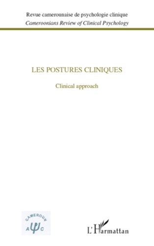 Pascal Roman - Revue camerounaise de psychologie clinique N° 2, 2011 : Les postures cliniques - Clinical approach.
