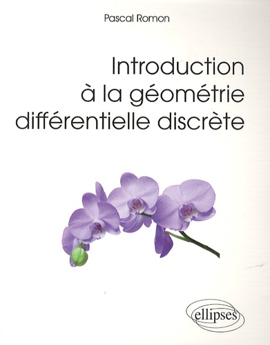 Introduction à la géométrie différentielle discrète