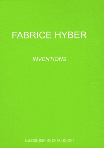 Pascal Rousseau - Fabrice Hyber - Inventions.