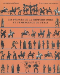 Pascal Ruby - Les Princes de la Protohistoire et l'émergence de l'État.