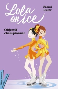 Text to ebook download Lola on Ice, tome 2 (titre provisoire) par Pascal Ruter MOBI DJVU PDF in French