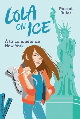 Lola on Ice Tome 3 A la conquête de New York - Occasion