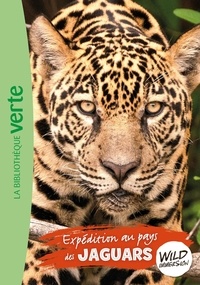Pascal Ruter - Wild Immersion Tome 9 : Expédition au pays des jaguars.