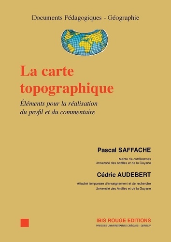 Pascal Saffache - La Carte Topographique.