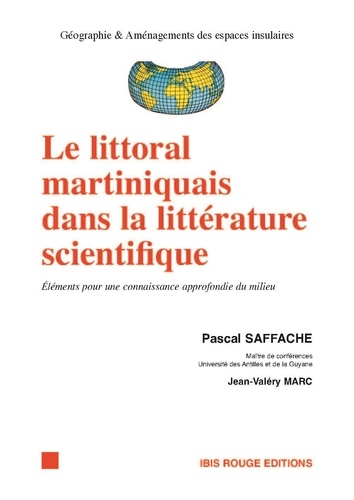 Pascal Saffache - Le littoral martiniquais dans la littérature scientifique - Eléments pour une connaissance approfondie du milieu.