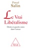 Pascal Salin - Le vrai Libéralisme - Droite et gauche unies dans l'erreur.