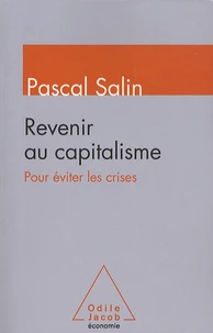 Revenir au capitalisme pour éviter les crises