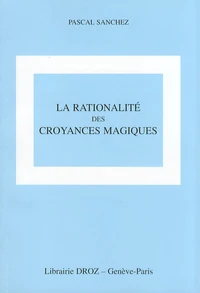 La rationalité des croyances magiques