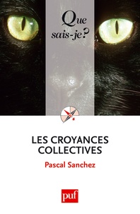 Pascal Sanchez - Les croyances collectives.