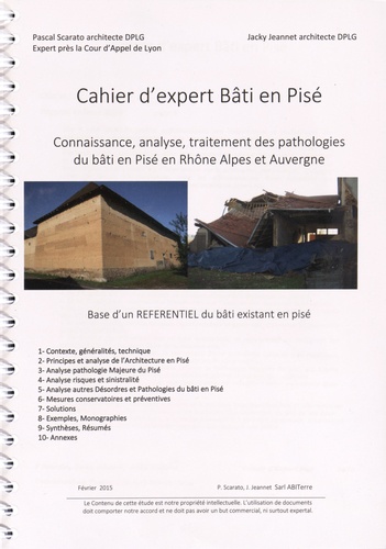 Pascal Scarato et Jacky Jeannet - Cahier d'expert bâti en pisé - Connaissance, analyse, traitement des pathologies du bâti en pisé en Rhône-Alpes et Auvergne.