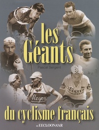 Pascal Sergent - Les géants du cyclisme français.