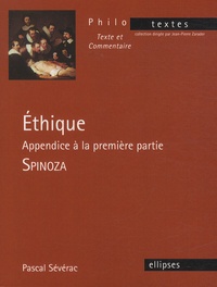Pascal Sévérac - Ethique - Appendice à la première partie - Spinoza.