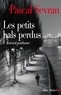 Pascal Sevran et Pascal Sevran - Les Petits bals perdus - Journal 9 - Journal posthume.