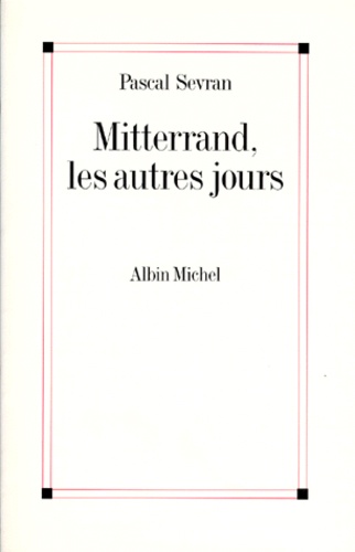Mitterrand, les autres jours - Occasion