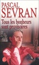 Pascal Sevran - Tous les bonheurs sont provisoires.