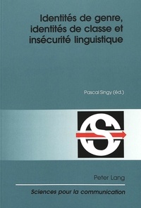 Pascal Singy - Identités de genre, identités de classe et insécurité linguistique.