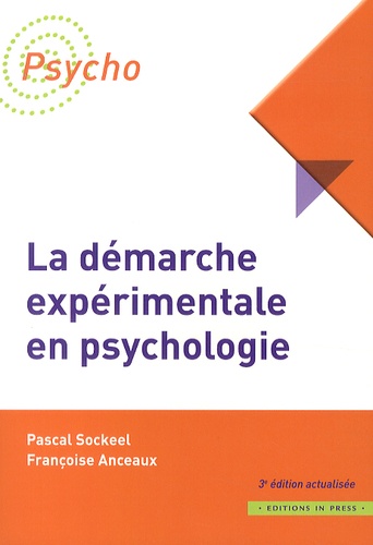 Pascal Sockeel et Françoise Anceaux - La démarche expérimentale en psychologie.