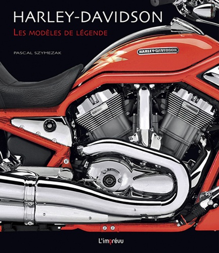 Harley-Davidson. Les modèles de légende