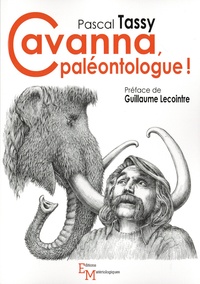 Pascal Tassy et François Cavanna - Cavanna, paléontologue !.