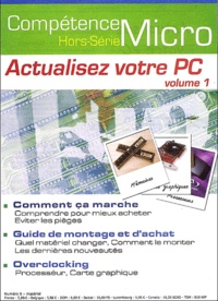 Pascal Thevenier et Damien Triolet - Actualisez votre PC - Volume 1.