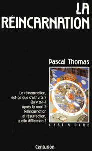 Pascal Thomas - La réincarnation.