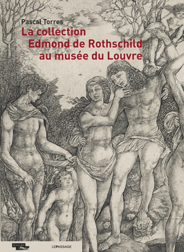 Pascal Torres - La collection Edmond de Rothschild au musée du Louvre.