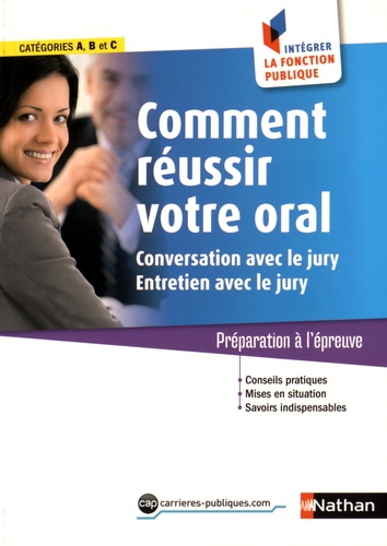 Pascal Tuccinardi et Adeline Munier - Comment réussir votre oral - Conversation avec le jury, entretien avec le jury.