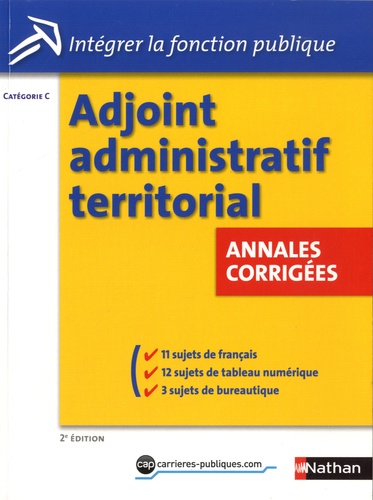 Pascal Tuccinardi et Danièle Bon - Concours Adjoint administratif territorial - Annales corrigées Catégorie C.