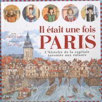 Il était une fois Paris - Lhistoire de la capitale racontée aux enfants.pdf