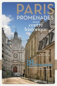 Paris, promenades dans le centre historique