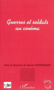 Guerres et soldats au cinéma