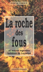 Pascal Viroux - La Roche Des Fous.