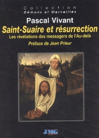 Pascal Vivant - Saint-Suaire Et Resurrection.