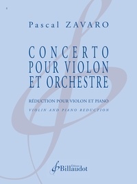Pascal Zavaro - Concerto pour violon - reduction pour violon et piano - edition bilingue - Réduction pour violon et piano.