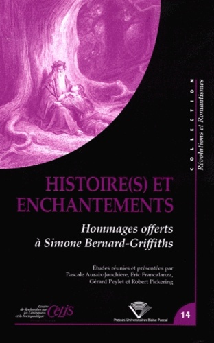 Pascale Auraix-Jonchière et Eric Francalanza - Histoire(s) et enchantements - Hommages offerts à Simone Bernard-Griffiths.