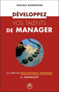 Pascale Baumeister - Développez vos talents de manager.