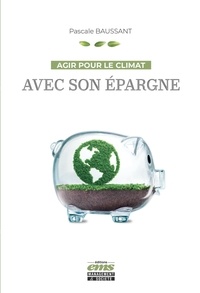 Pascale Baussant - Agir pour le climat avec son épargne.