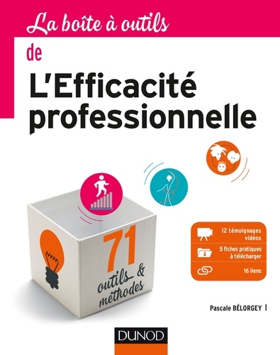 La boîte à outils de l'efficacité professionnelle