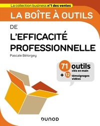 PDF eBooks téléchargement gratuit La boîte à outils de l'efficacité professionnelle  9782100795819 par Pascale Bélorgey