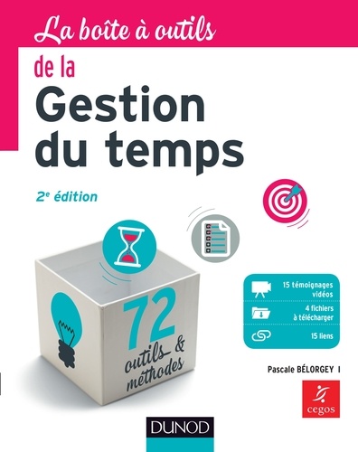 La Boîte à outils de la gestion du temps - 2e... de Pascale Bélorgey - PDF  - Ebooks - Decitre