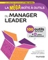 Pascale Bélorgey et Nathalie Van Laethem - La MEGA boîte à outils du manager leader - 100 outils.