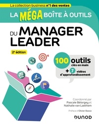 Pascale Bélorgey et Nathalie Van Laethem - La MEGA boîte à outils du manager leader - 2e éd. - 100 outils.