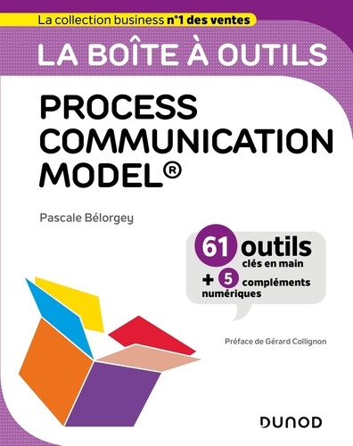 Process communication model. 61 outils clé en main et 5 compléments numériques